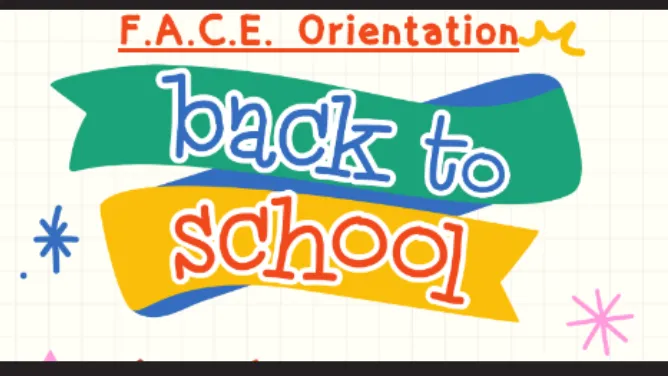 F.A.C.E. Orientation Back to School banner with colorful stars